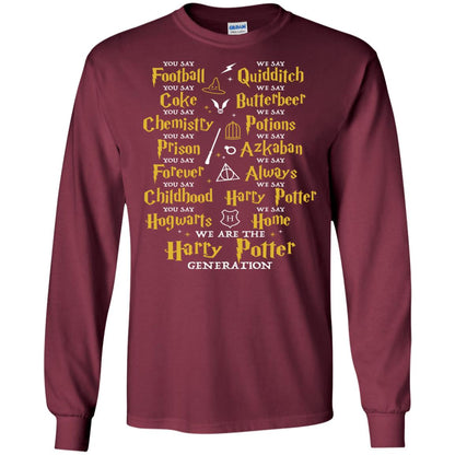 We Are The Harry Potter Generation Movie Fan T-shirt Maroon