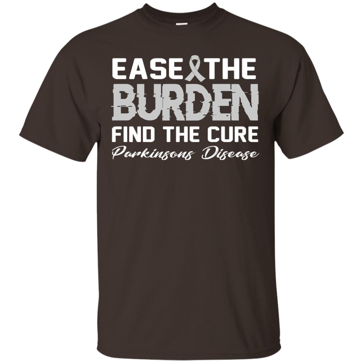 Ease The Burden Find The Cure Parkinson's Awareness T-shirt Dark Chocolate