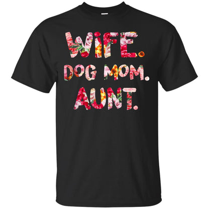 Wife Dog Mom Aunt T-shirt Black