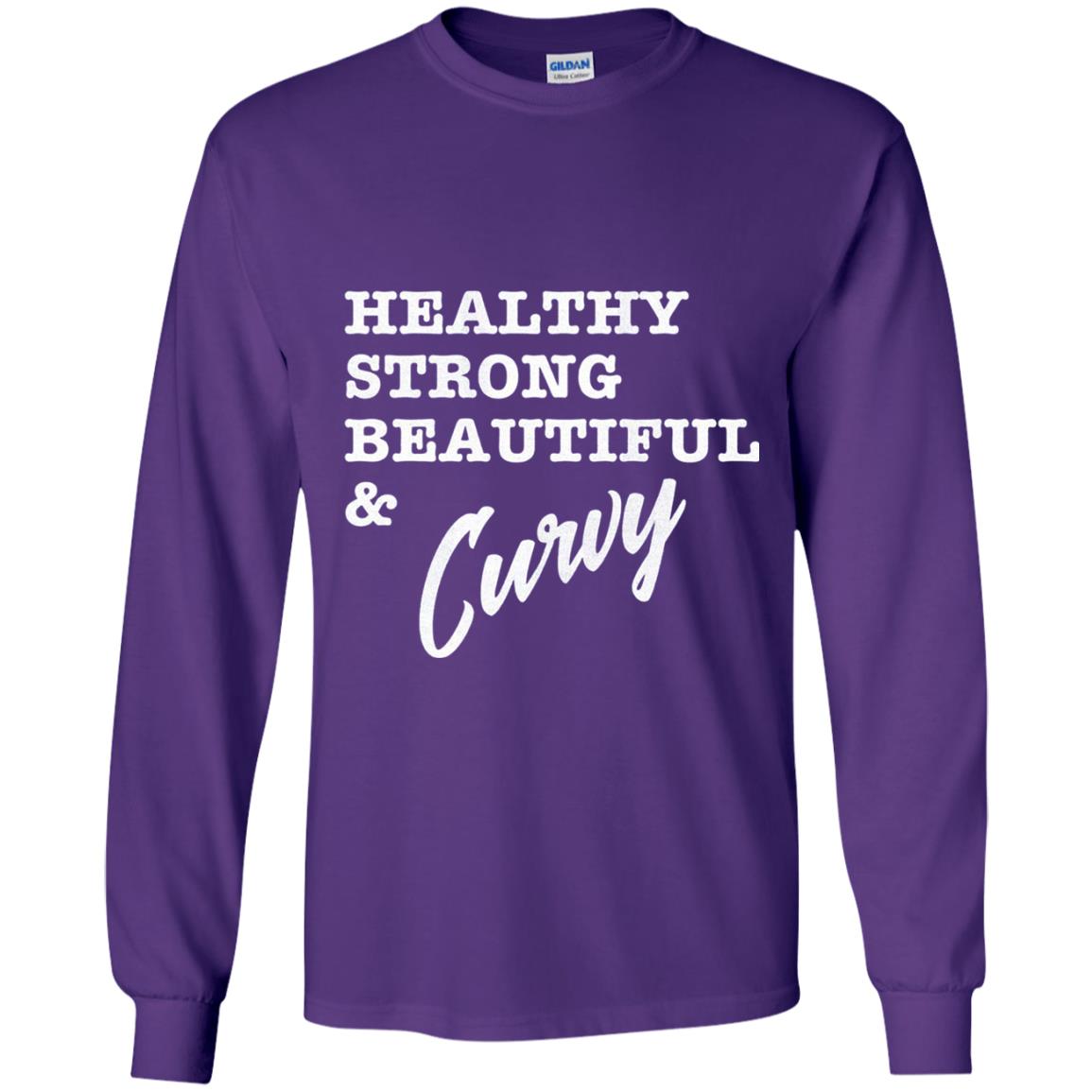 Bold Exercise T-shirt Healthy Strong Beautiful And Curvy Purple