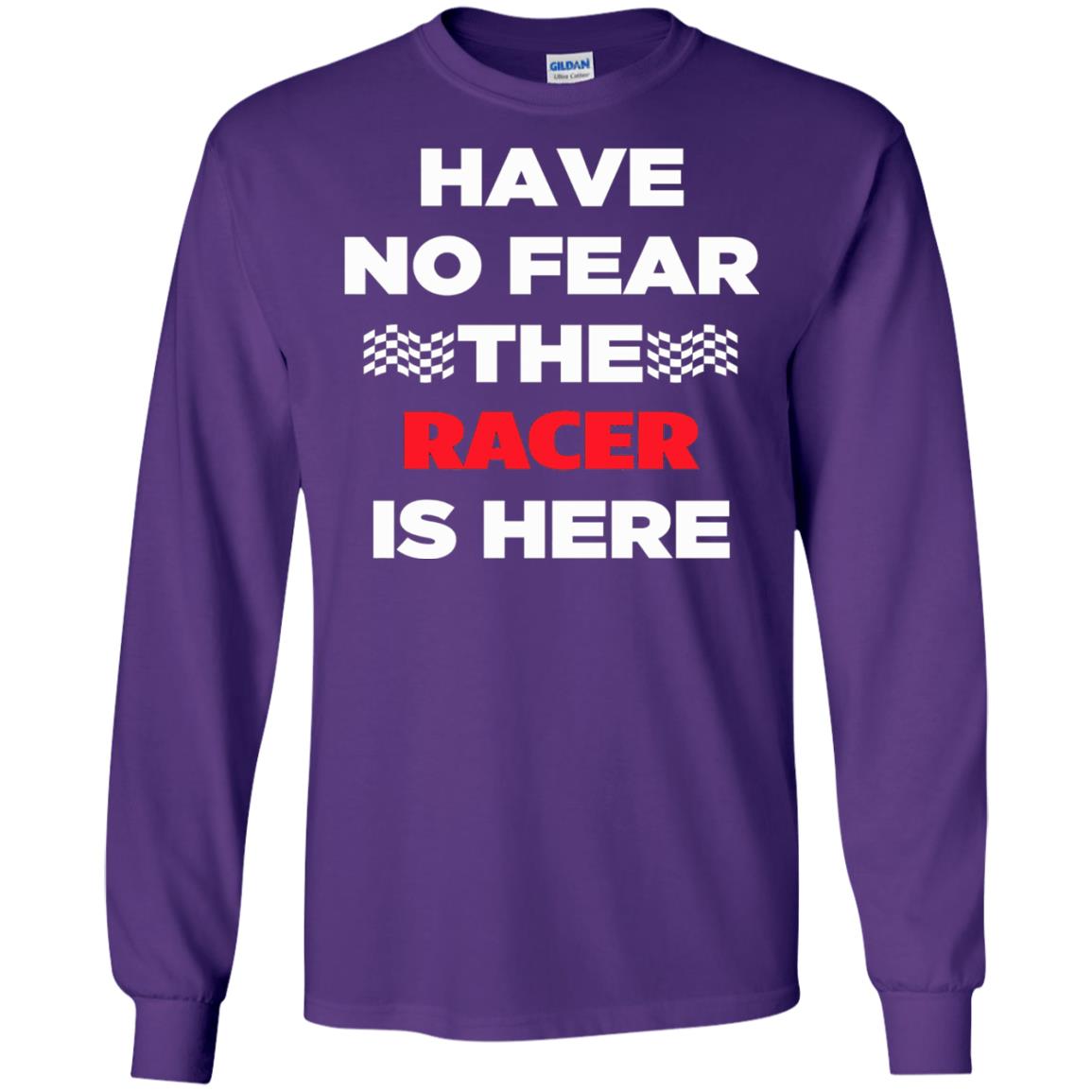 Racing Lover T-shirt Have No Fear The Racer Is Here Purple