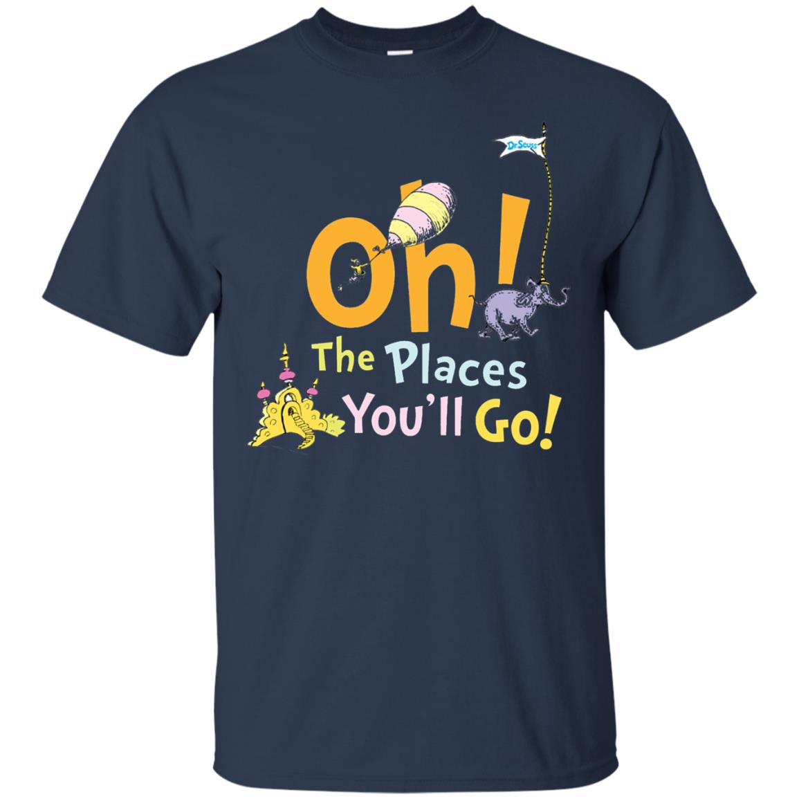 Read Across America Day T-shirt Dr. Seuss Oh The Places You_ll Go Navy