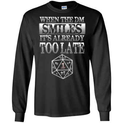 When The Dm Smiles It_s Too Late T-shirt Black