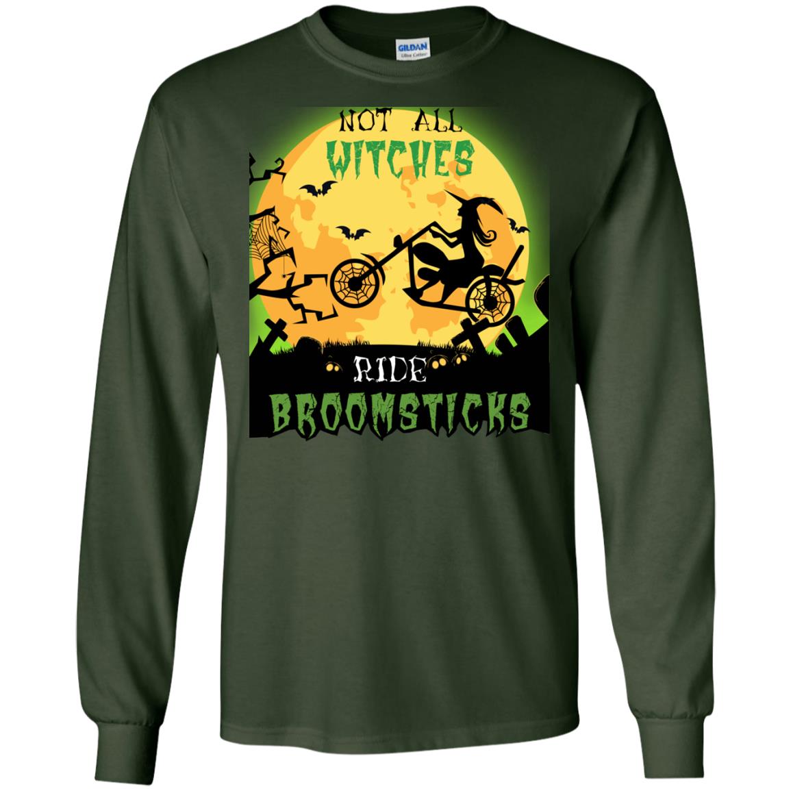 Not All Witches Ride Broomsticks Witches Ride A Motorcycle Funny Halloween Shirt Forest Green