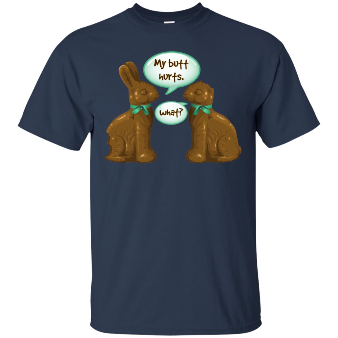 My Butt Hurts What Funny Chocolate Easter T-shirt Navy