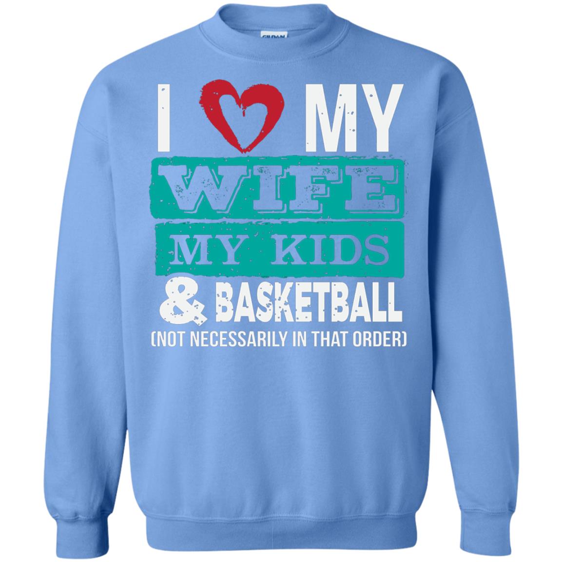 Basketball Daddy Tshirt I Love My Wife My Kids Carolina Blue