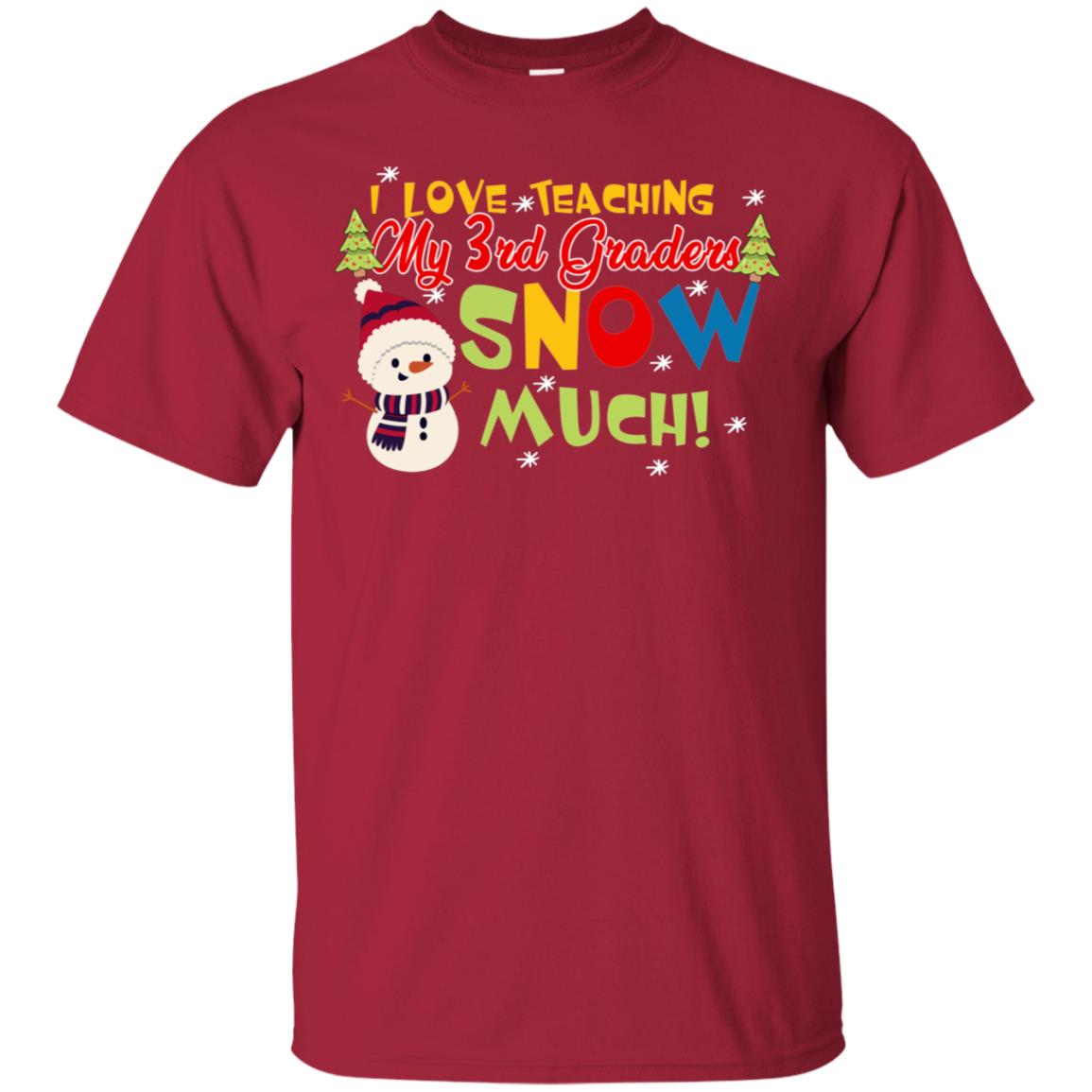 I Love Teaching My 3rd Graders Snow Much X-mas Gift Shirt For Teachers Cardinal