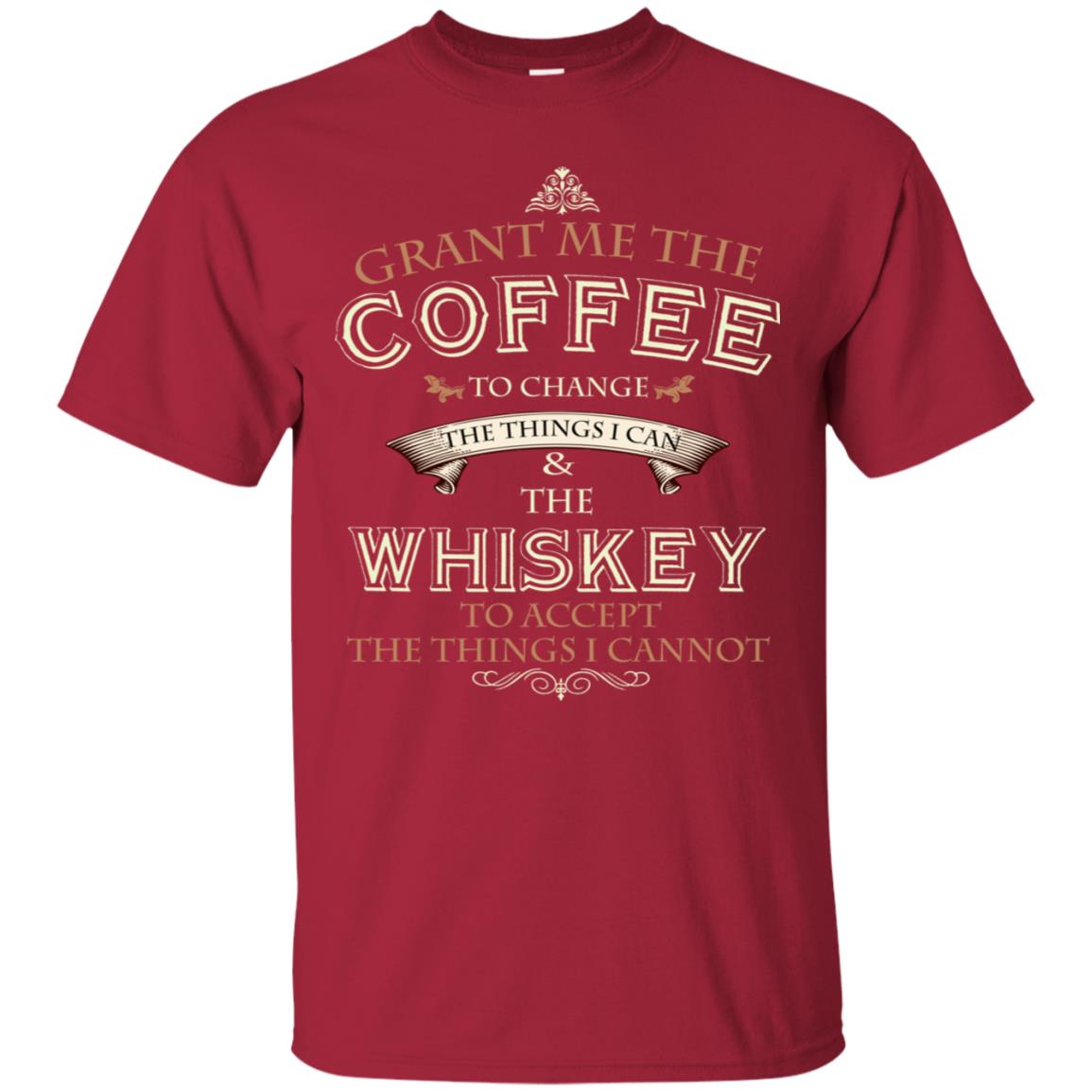 Grant Me The Coffee To Change The Things I Can Shirt Cardinal