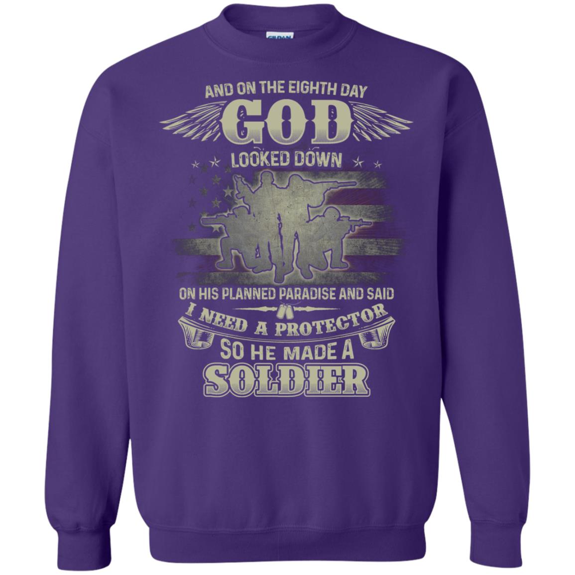 And On The Eighth Day God Looked Down On His Planned Paradise And Said I Need A Protector So He Made A Soldier Purple