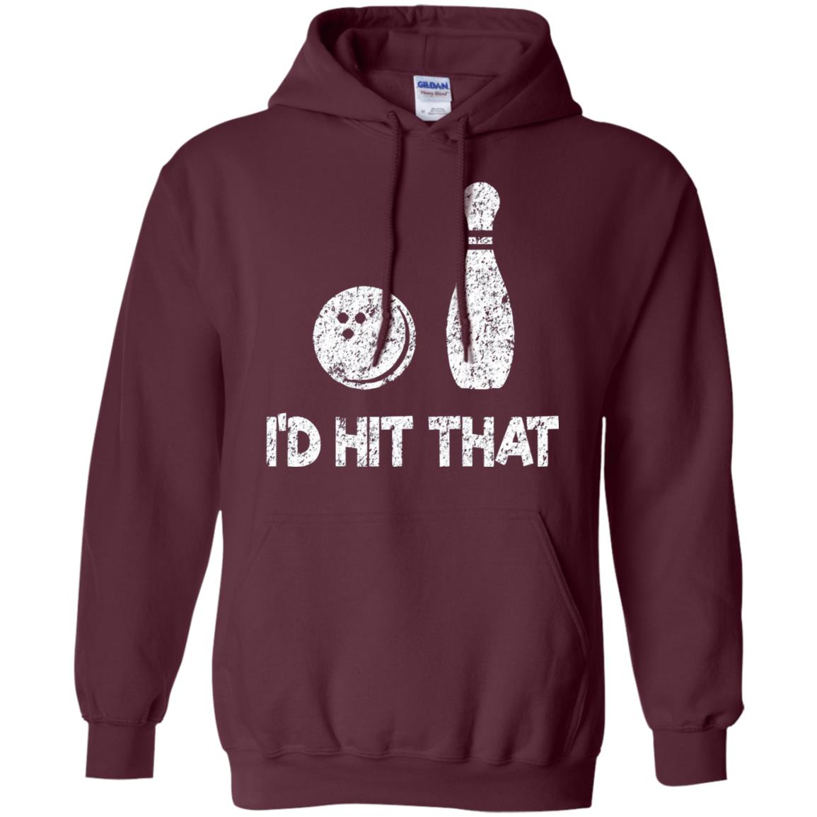 Funny Bowling Lover T-shirt T-shirt I_d Hit That Maroon