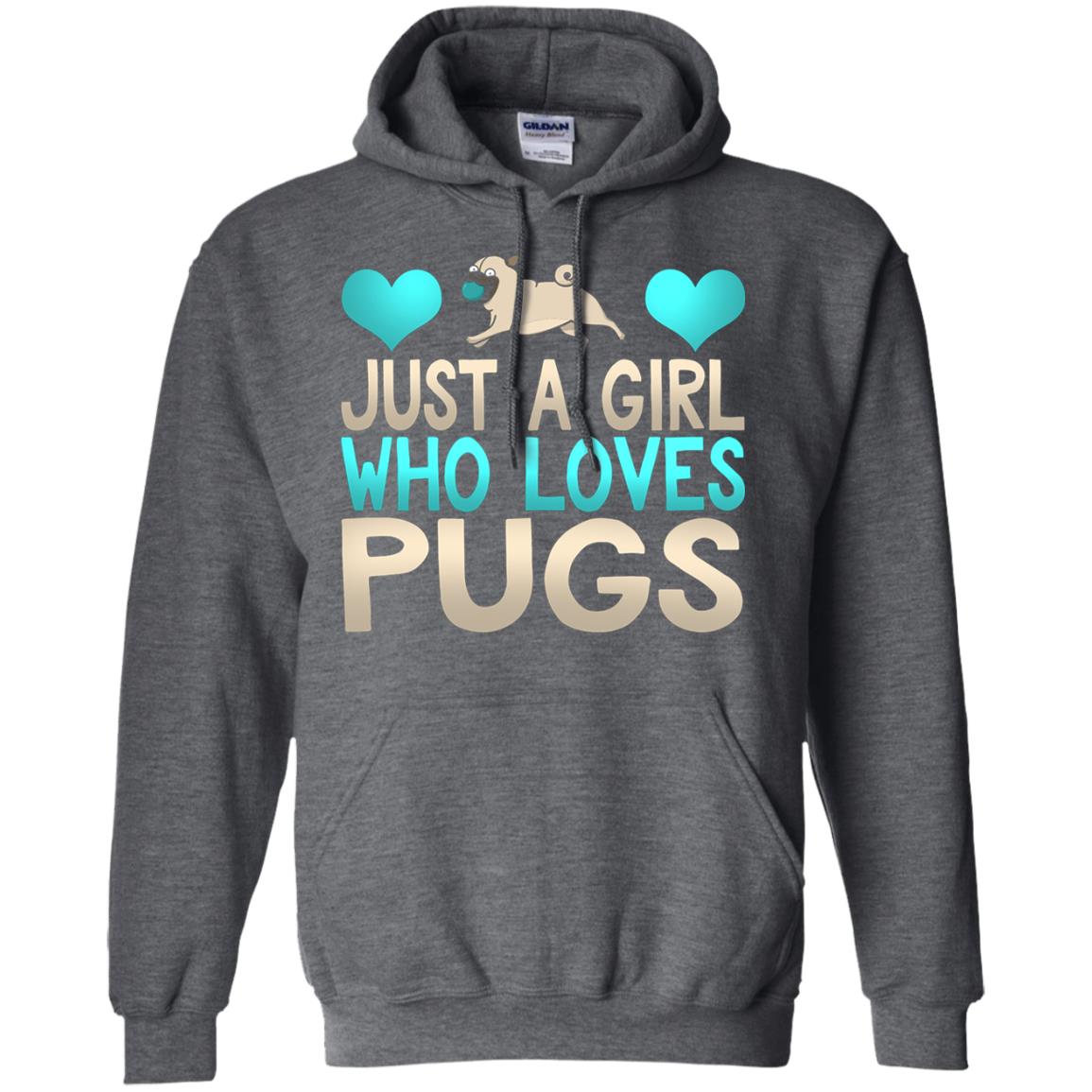 Just A Girl Who Loves Pugs Pup Owner Lover Shirt Dark Heather