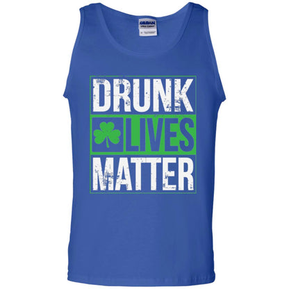 Drunk Lives Matter Saint Patrick_s Day T-shirt Royal