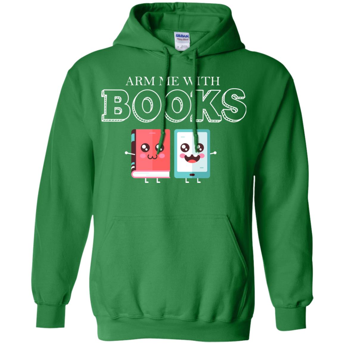 Arm Me With Books Gun Control T-shirt Irish Green