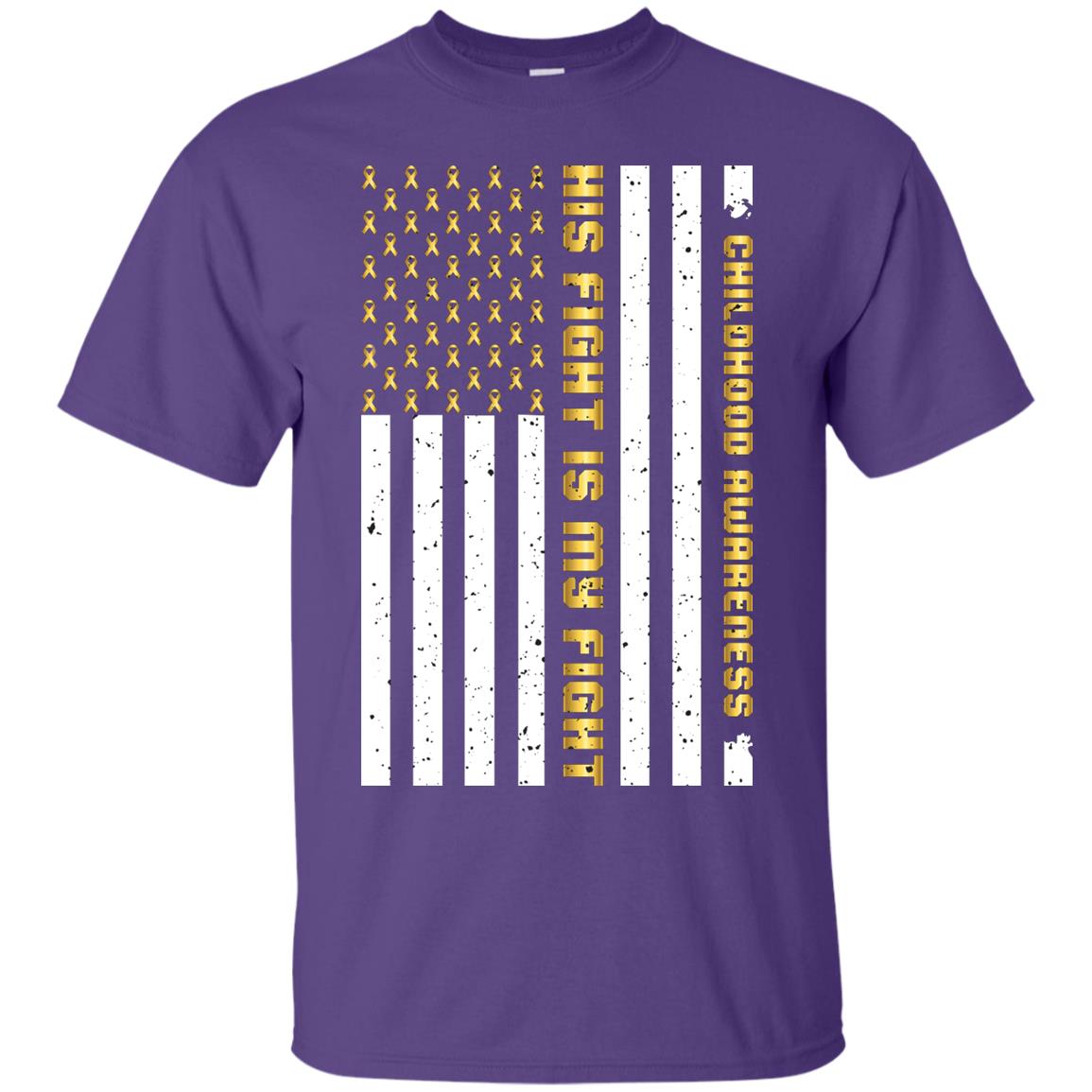 Childhood Awareness His Fight Is My Fight Gold Ribbon Stars Flag Of Usa Shirt Purple