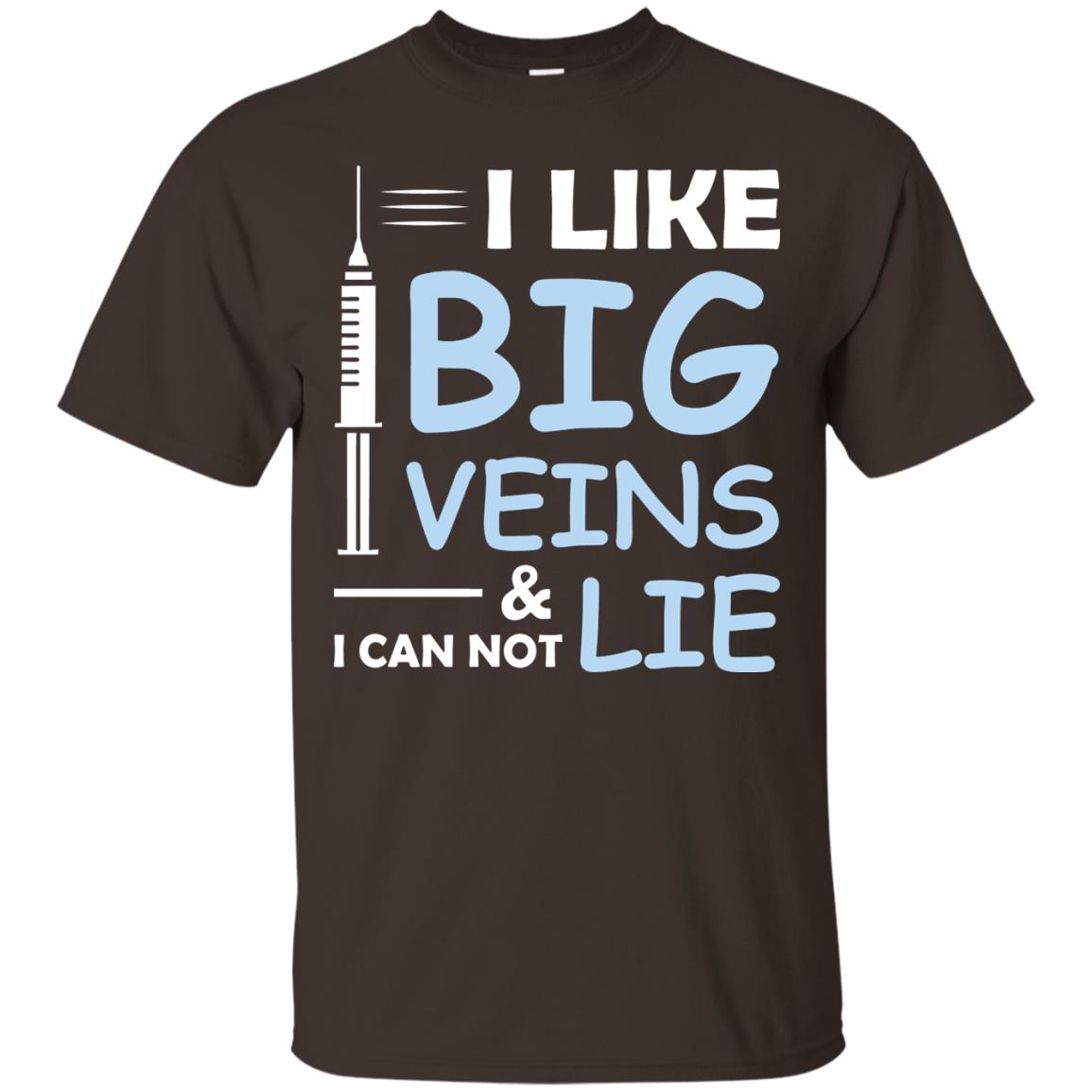 I Like Big Veins And I Can Not Lie Phlebotomist T-shirt Dark Chocolate