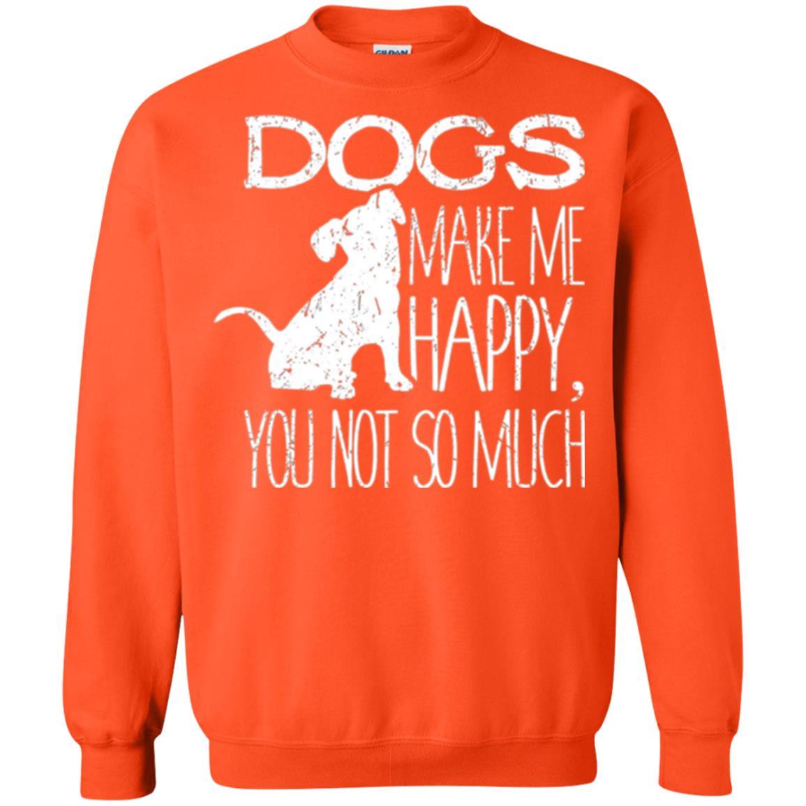 Puppy Lover T-shirt Dogs Make Me Happy You Not So Much Orange