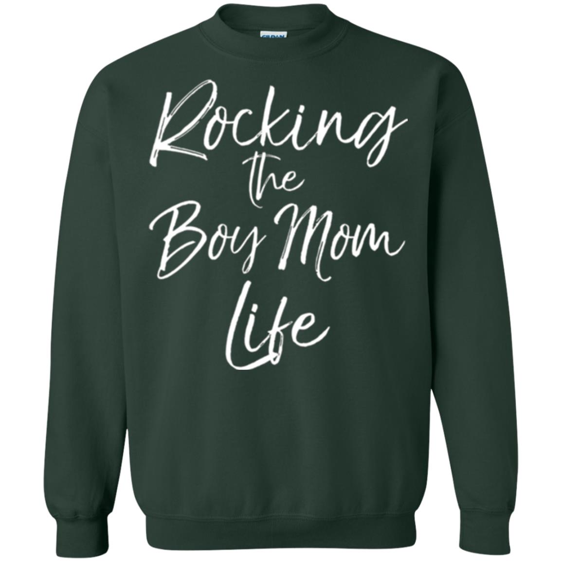 Mom T-shirt Rocking The Boy Mom Life Forest Green