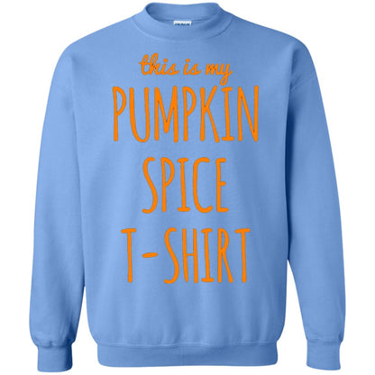 This Is My Pumpkin Spice T-shirt Carolina Blue