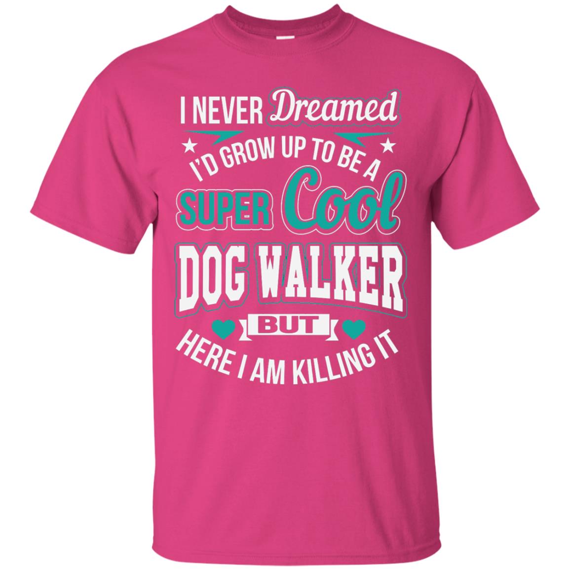 Funny Dog Walker T-shirt Super Cool Dog Walker Heliconia