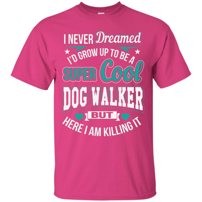 Funny Dog Walker T-shirt Super Cool Dog Walker Heliconia