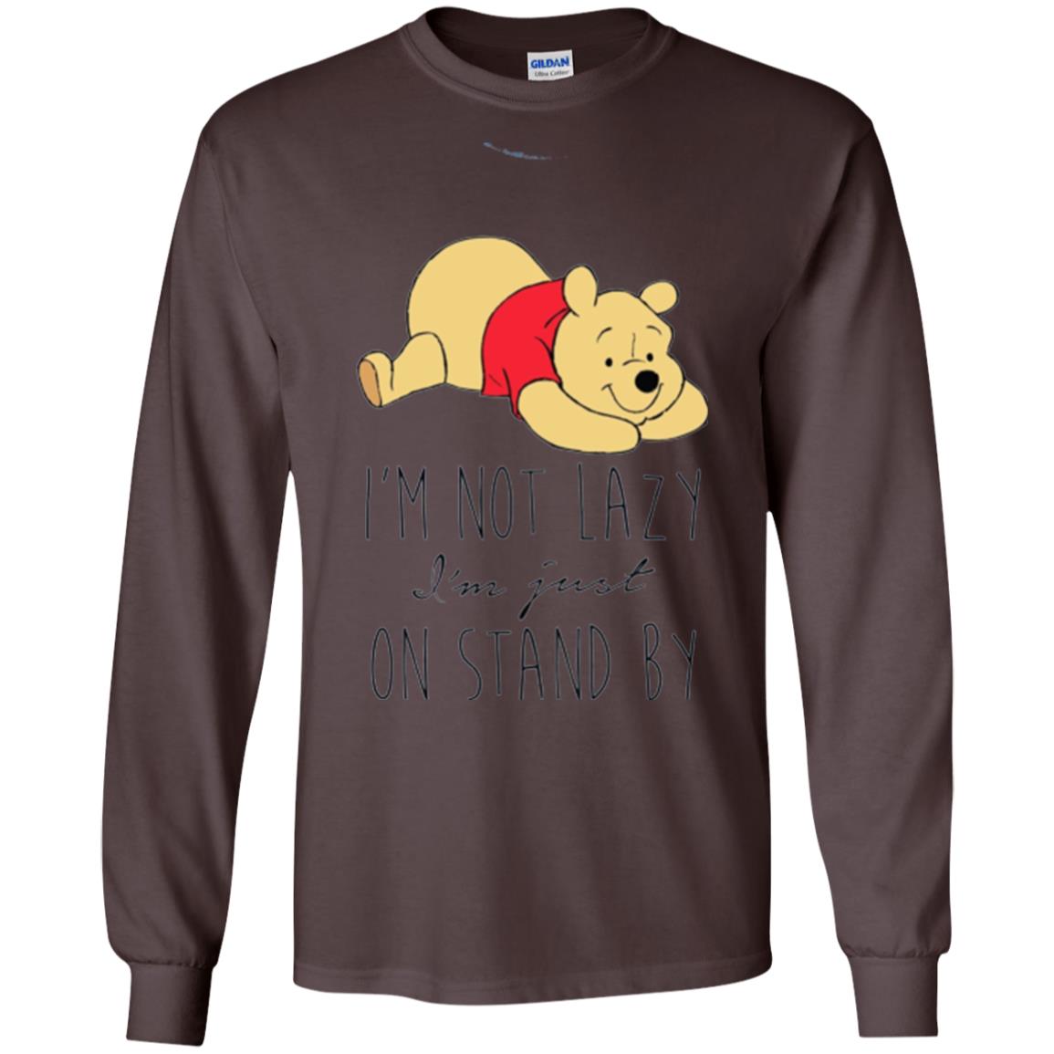 Bear Lover T -shirt I_m Not Lazy I_m Just On Stand By Dark Chocolate