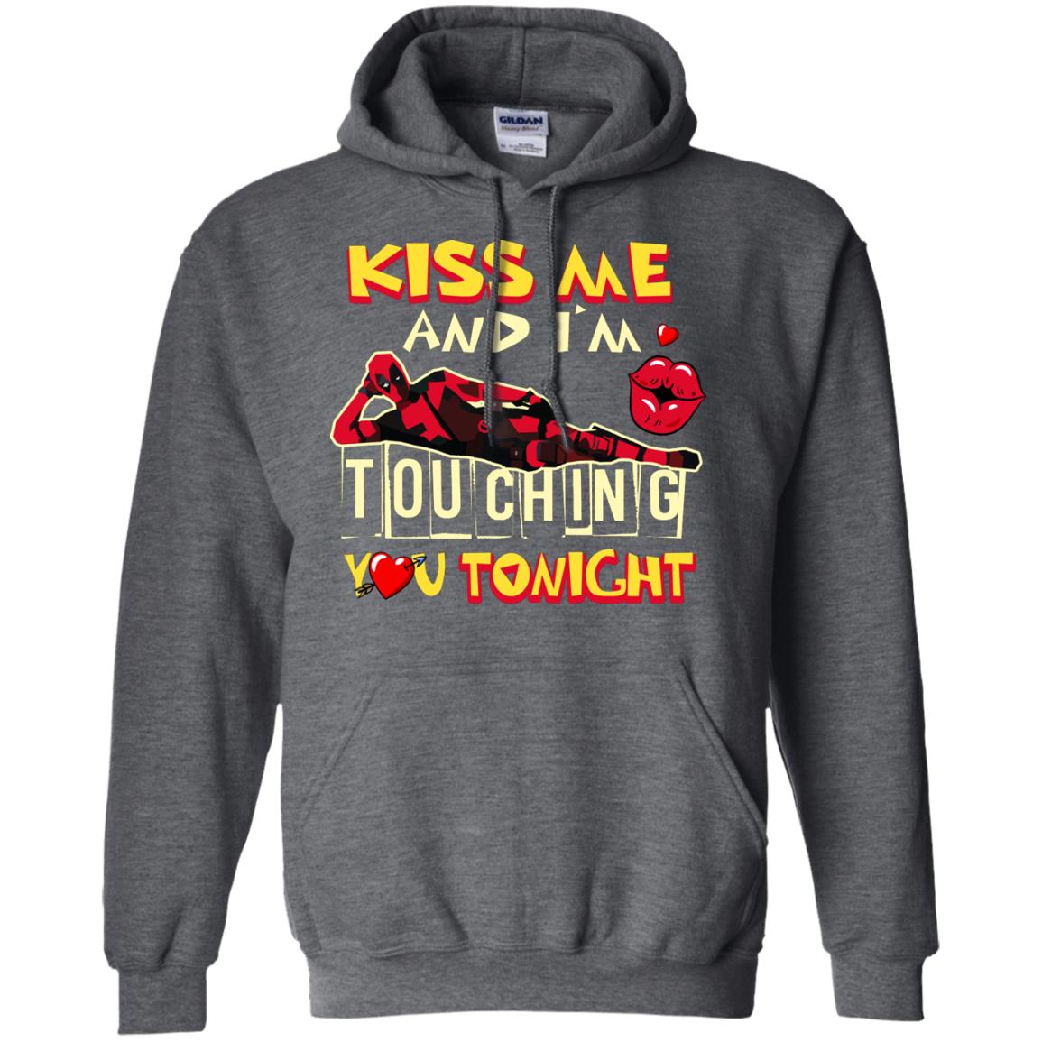 Kiss Me And I'm Touching You Tonight Film Lover T-shirt Dark Heather