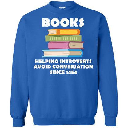 Books Helping Introverts Avoid Conversation Since 1454 Shirt Royal