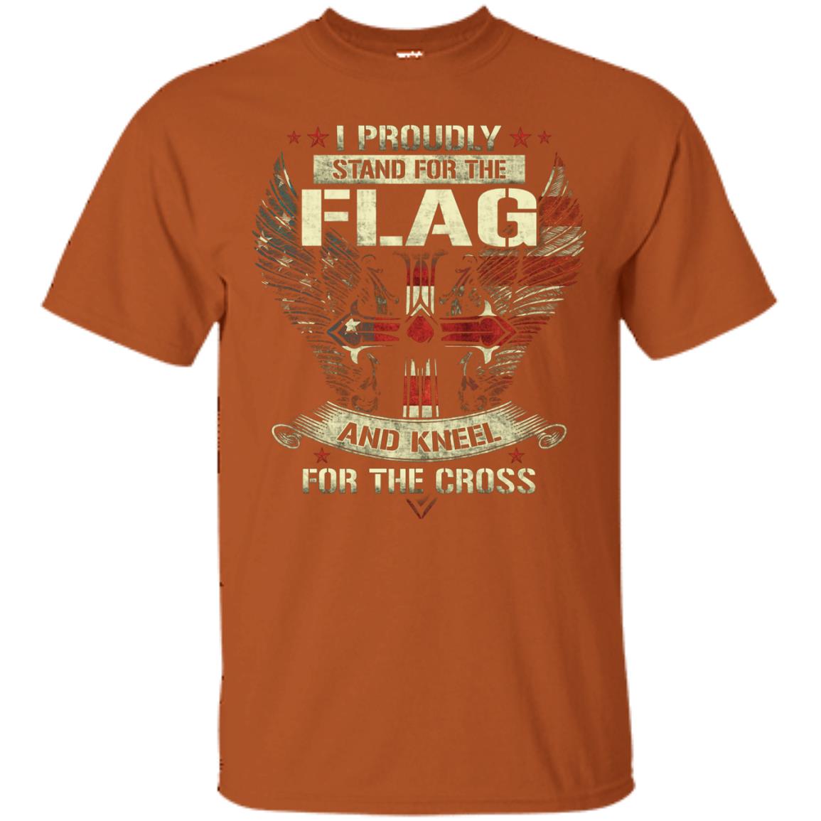 I Proudly Stand For The Flag And Kneel For The Cross Christian Shirt Texas Orange