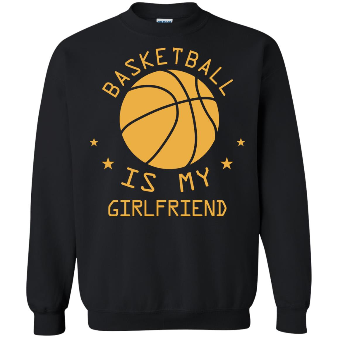 Basketball Is My Girlfriend Shirt Black