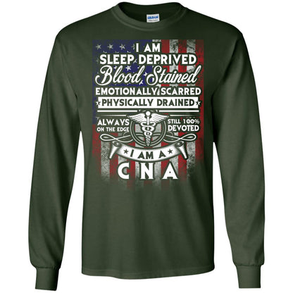 I Am Sleep Deprived Blood Stained I Am Cna Nurse T-shirt Forest Green