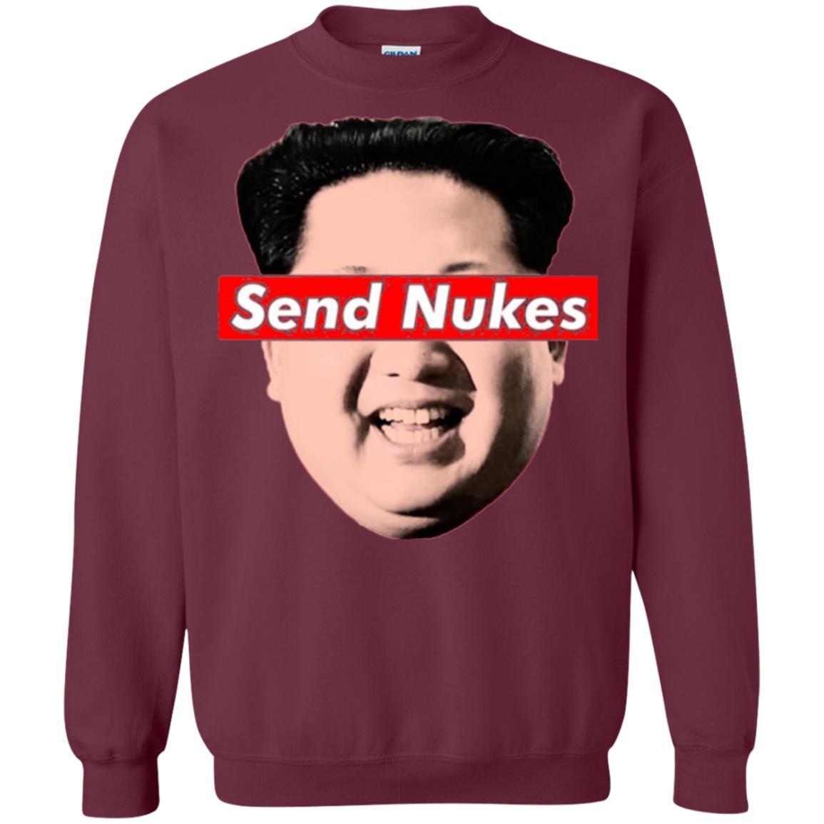 Funny Parody Novelty T-shirt Send Nukes Kim Jong Un Maroon