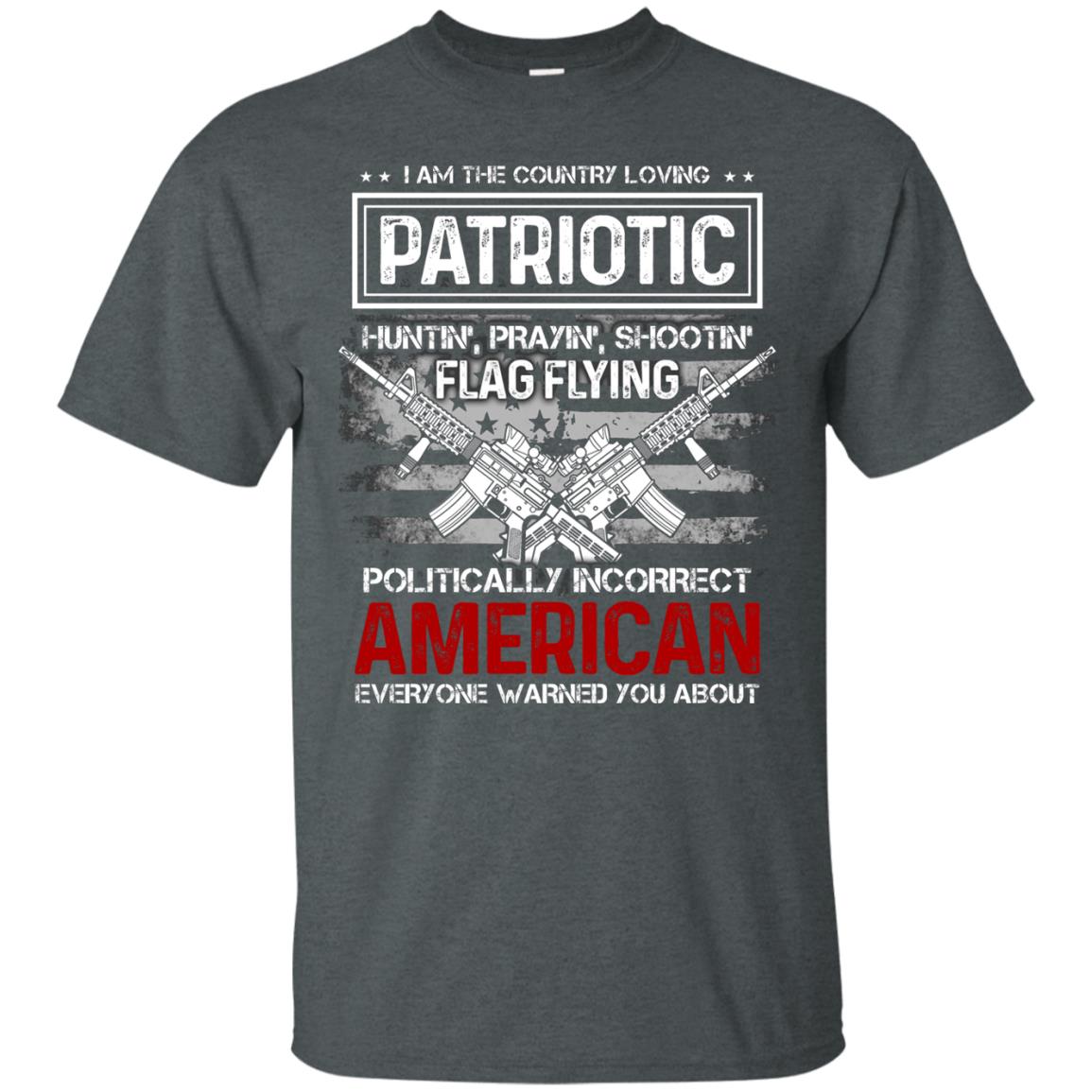 Politically Incorrect American Everyone Warned You About Military Shirt Dark Heather