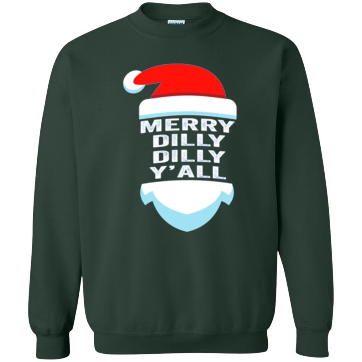 Christmas T-shirt Dilly Dilly Y_all Santa Claus Forest Green