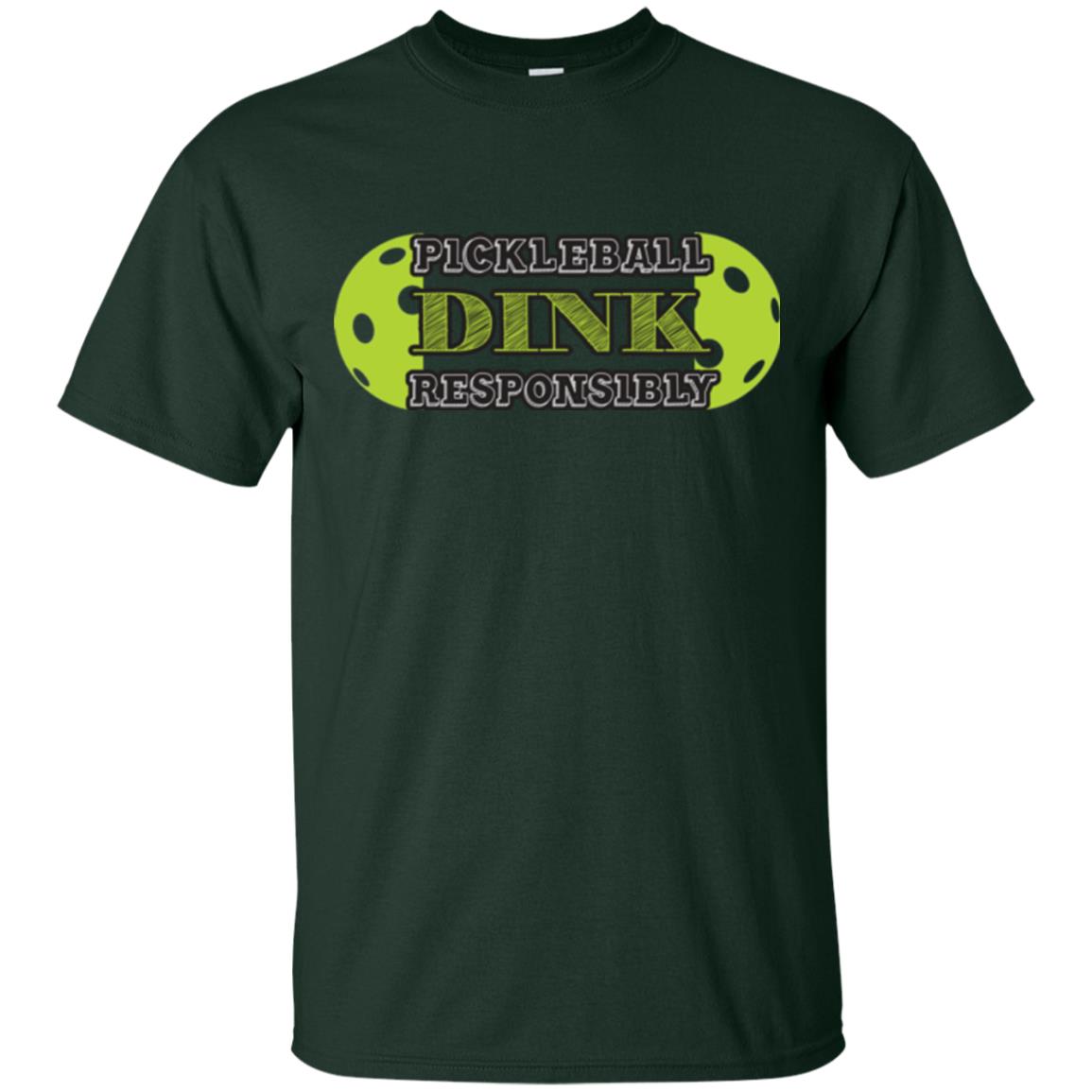 Pickleball T-shirt Dink Responsibly Forest