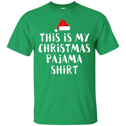 Christmas T-shirt This Is My Christmas Pajama Shirt Irish Green