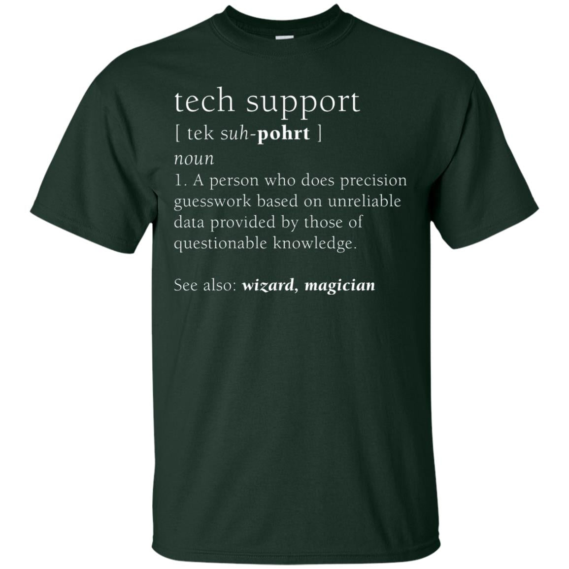 Tech Support Definition Funny Cute Computer Nerd Shirt Forest