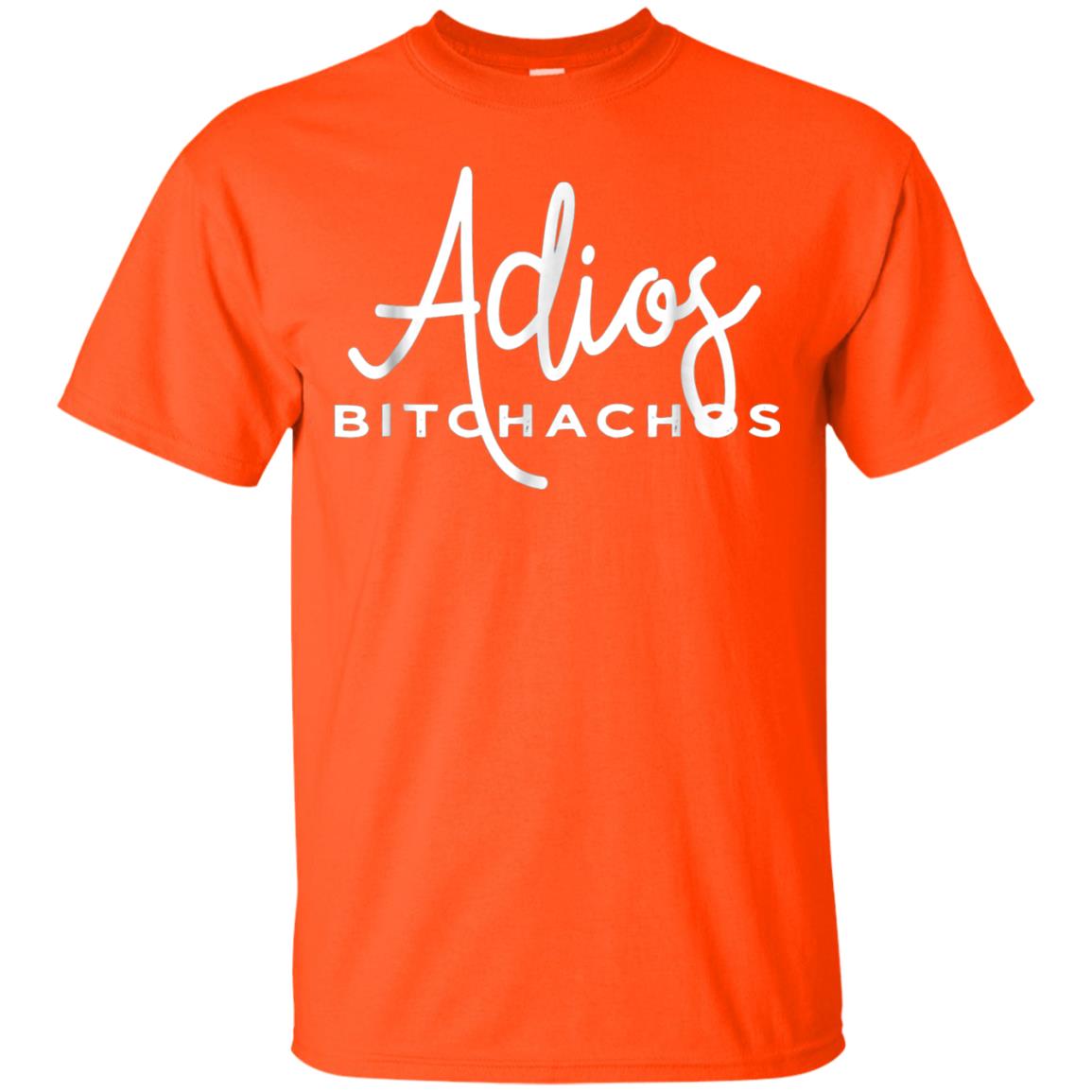 Adios Bitchachos Funny Cinco De Mayo T-shirt Orange