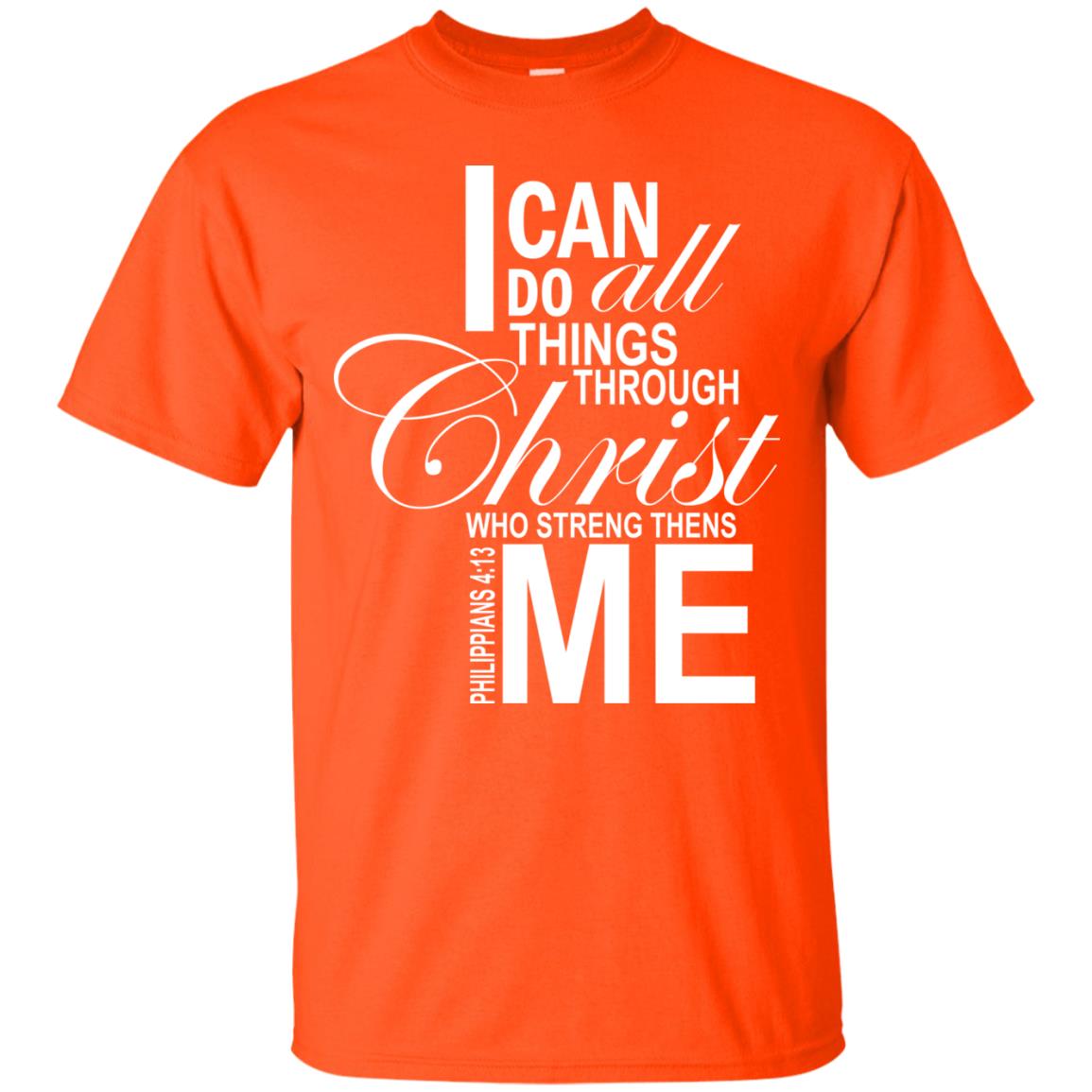 I Can Do All Things Through Christ Who Streng Thens Me Orange