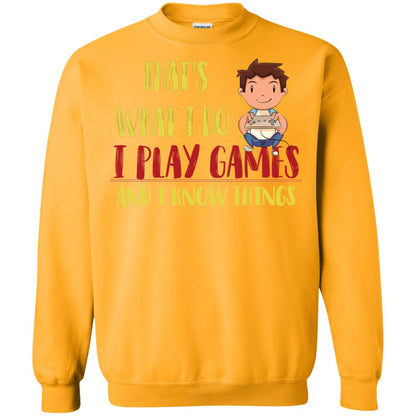 That's What I Do I Play Games And I Know Things Gaming Lovers Shirt Gold