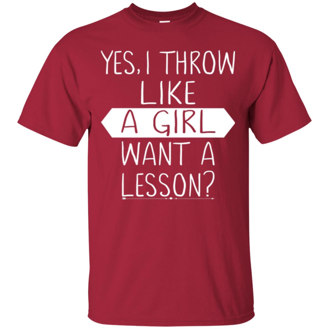Softball T-shirt Yes I Throw Like A Girl Want A Lesson Cardinal