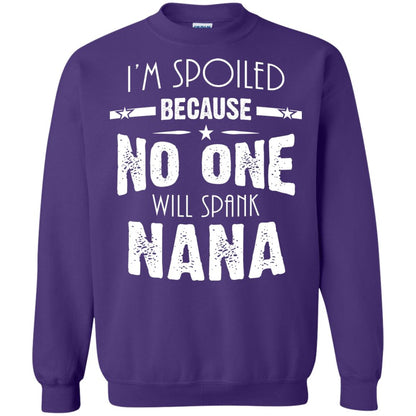 Family T-shirt I'm Spoiled Because No One Will Spank Nana Purple