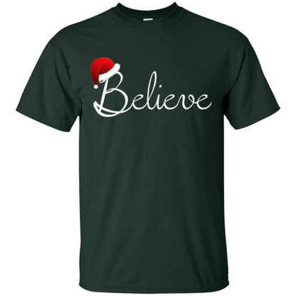 Believe Christmas Shirt - Best Santa Christmas T-shirt Forest Green
