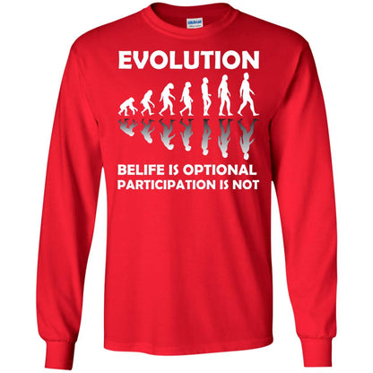Evolution Belife Is Optional Participation Is Not Shirt Red