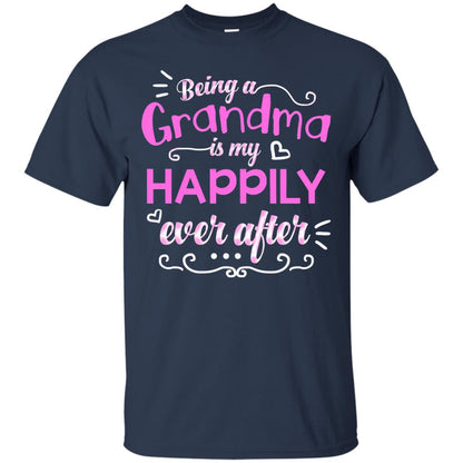 Being A Grandma Is My Happily Ever After Grandmom Shirt Navy