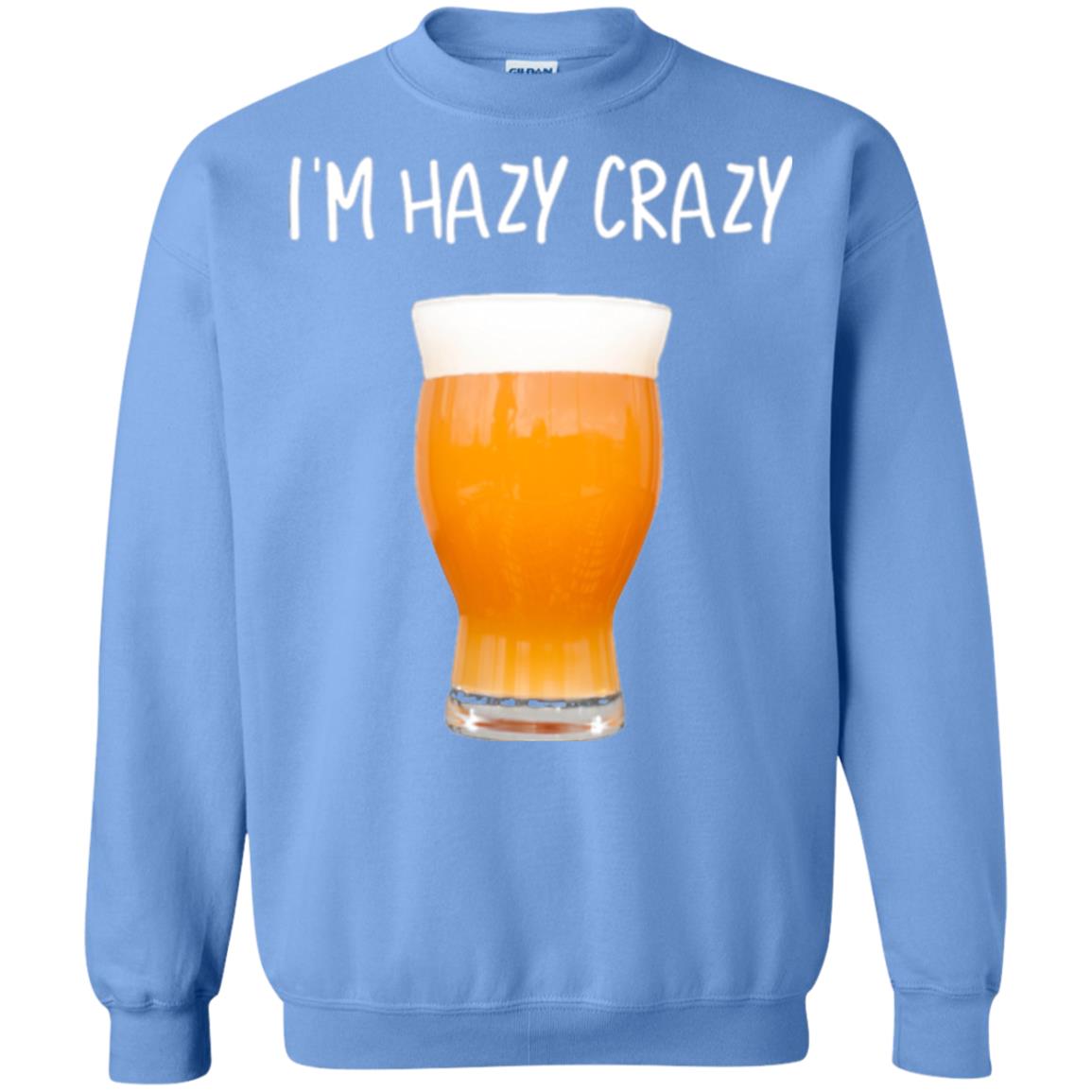 Funny Craft Beer Tshirt I_m Hazy Crazy Carolina Blue