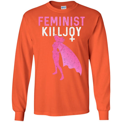 Feminist Killjoy Proud Female T-shirt Orange