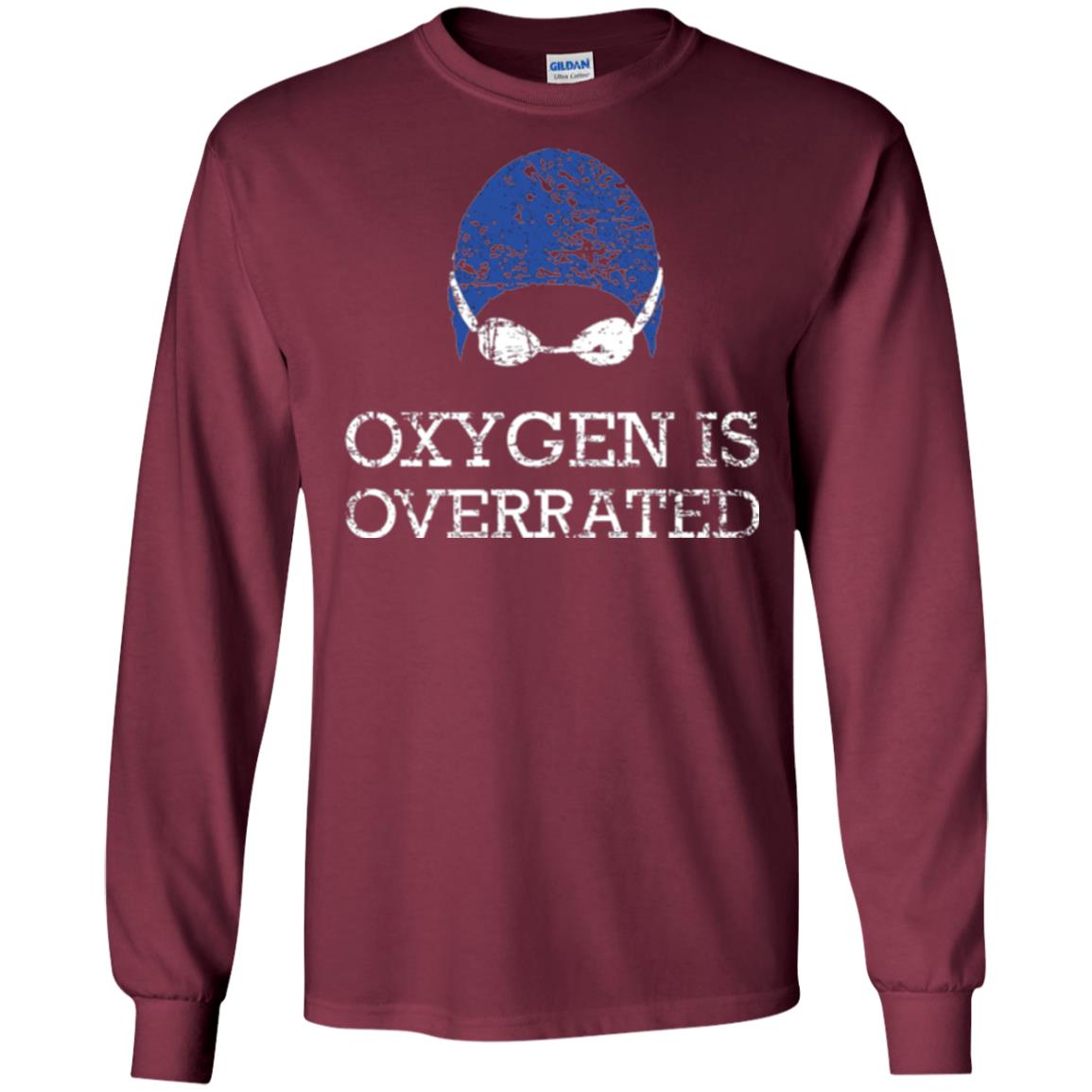 Swimming Lovers T-shirt Oxygen Is Overrated Maroon