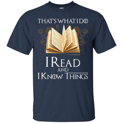 Book Lovers Nerds T-shirt That_s What I Do I Read And I Know Things Navy