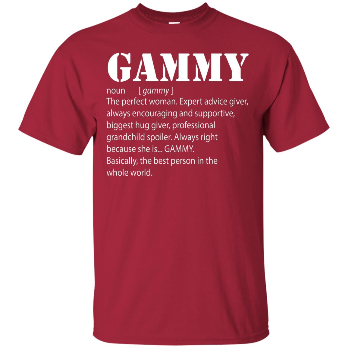 Gammy The Perfect Woman Expert Advice Giver Shirt Cardinal