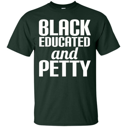 Petty Queen Juneteenth T-shirt Black Educated And Petty Forest